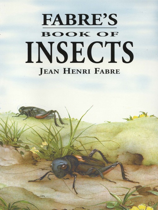 Title details for Fabre's Book of Insects by Jean Henri Fabre - Available